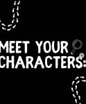 Meet your characters