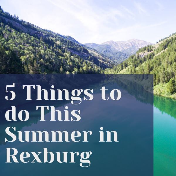 Photo of 5 Things to do this Summer in Rexburg